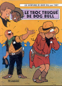 Le Troc Truqué de Dog Bull - (Chick Bill 27)