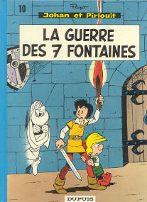 La Guerre des 7 Fontaines - (Johan et Pirlouit 10)