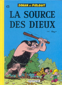 La Source des Dieux - (Johan et Pirlouit 6)