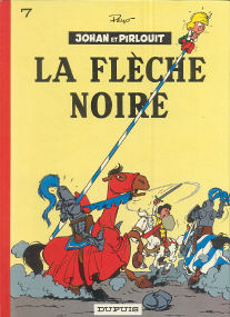 La Flèche Noire - (Johan et Pirlouit 7)