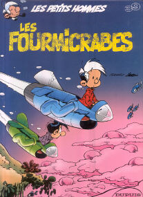 Les Fourmicrabes - (Les Petits Hommes 39)