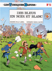 Des Bleus en Noir et Blanc - (Les Tuniques Bleues 11)