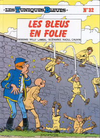 Les Bleus en Folie - (Les Tuniques Bleues 32)