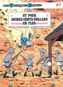 Et Pour Quinze Cents Dollars en Plus - (Les Tuniques Bleues 3)