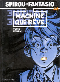 Machine qui Rêve - (Spirou et Fantasio 46)