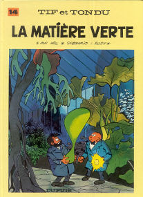 La Matière Verte - (Tif et Tondu 14)