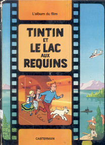 Tintin et le Lac aux Requins - (Tintin Film-1)