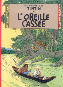 L'Oreille Cassée - (Tintin 5)
