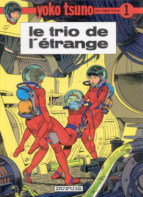 Le Trio de l'Étrange - (Yoko Tsuno 1)