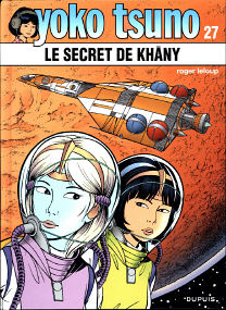 Le Secret De Khâny - (Yoko Tsuno 27)