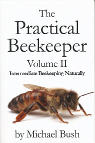 The Practical Beekeeper Volume II