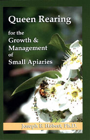 Queen Rearing for the Growth & Management of Small Apiaries