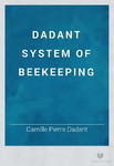 Dadant System of Beekeeping