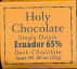 Holy Chocolate - Ecuador 65%