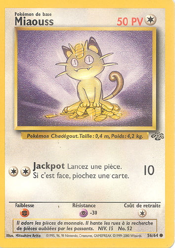 Miaouss (Meowth) - (Jungle)