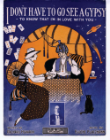 I Don't Have To Go See A Gypsy, Eugene Platzmann, 1916
