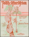 Teddy After Africa, Arthur Pryor, 1909