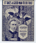 It Takes A Good Man, Jack Elliott Bayha; Chris Smith, 1921