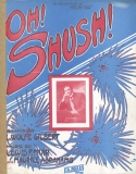 Oh! Shush, Lewis F. Muir; Maurice Abrahams, 1912