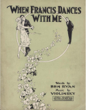 When Francis Dances With Me, Benny Ryan; Violinsky, 1921