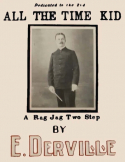 All The Time Kid, Ed Derville, 1905