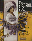 The Baseball Bug, Nellie V. Nichols, 1911