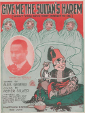 Give Me The Sultan's Harem, Abner Silver, 1919