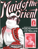 Maid Of The Orient, J. B. Mullen, 1901