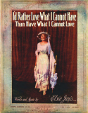 I'd Rather Love What I Cannot Have, Elsie Janis, 1911