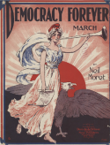 Democracy Forever, Charles N. Daniels (a.k.a., Neil Moret or L'Albert), 1918