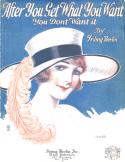 After You Get What You Want You Don't Want It, Irving Berlin, 1920