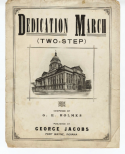 Dedication March, G. E. Holmes, 1902