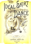 The Ideal Skirt Dance, Geo A. Watts