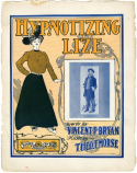 Hypnotizing Lize, Theodore F. Morse, 1901