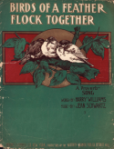 Birds Of A Feather Flock Together, Jean Schwartz, 1905