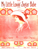 My Little Sugar Lovin' Sugar Babe, Henry I. Marshall, 1912