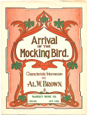 Arrival Of The Mocking Bird, Albert W. Brown, 1904