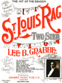 St. Louis Rag, Lee B. Grabbe, 1899