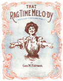 That Rag-Time Mel-O-Dy, George W. Fairman