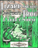 The Lizard And The Frog, Theodore F. Morse, 1901