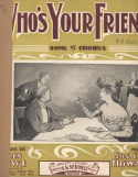 Who's Your Friend?, Joseph E. Howard; Ida Emerson, 1901