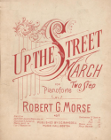Up The Street, Robert G. Morse, 1895