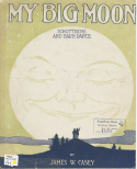 My Big Moon, James W. Casey, 1910