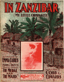 In Zanzibar, Gus Edwards, 1904