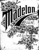 Madelon, Jéan-Baptiste Lafrenière, 1907