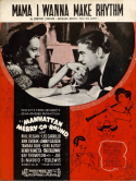 Mama I Wanna Make Rhythm, Jerome Jerome; Richard Bryon; Walter Kent, 1937