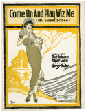 Come On And Play Wiz Me, Harry Ruby, 1919