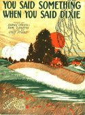 You Said Something When You Said Dixie, Cliff Friend, 1923
