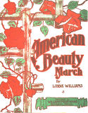 American Beauty March, Libbie Williams Mehr, 1908