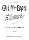 Call Me Back, Arthur W. Fisher, 1885